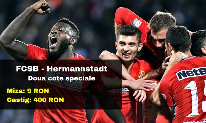 Doua cote marite la FCSB - Hermannstadt (miza 9 RON, castig 400 RON)