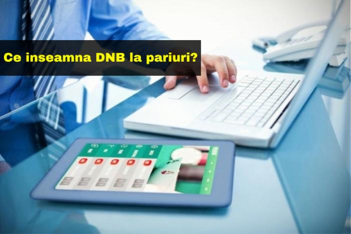 PARIURI SPORTIVE: Ce inseamna DNB (Draw No Bet)? PARIURI SPORTIVE: Ce inseamna DNB (Draw No Bet)?