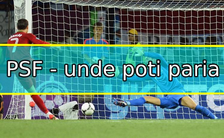 Unde poti sa pariezi PsF (pauza sau final)?