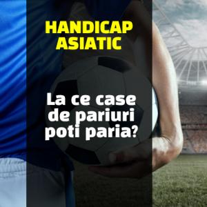 Case de pariuri online unde poti paria pe handicap asiatic