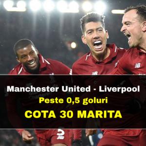 COTA 30.00 marita pentru PESTE 0,5 GOLURI la Man United - Liverpool COTA 30.00 marita pentru PESTE 0,5 GOLURI la Man United - Liverpool