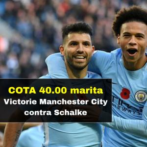 Cota 40.00 marita pentru victorie Manchester City contra Schalke
