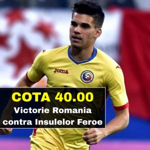 Cota 40.00 pentru VICTORIE ROMANIA contra Insulelor Feroe Cota 40.00 pentru VICTORIE ROMANIA contra Insulelor Feroe