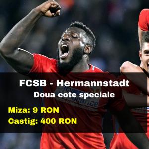 Doua cote marite la FCSB - Hermannstadt (miza 9 RON, castig 400 RON)