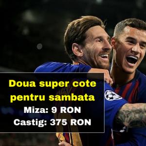 Doua super cote ne aduc sambata 375 RON cu o miza de 9 RON